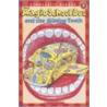 The Magic School Bus and the Missing Tooth by Jeanette Lane