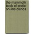 The Mammoth Book Of Erotic On-Line Diaries