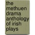 The Methuen Drama Anthology of Irish Plays