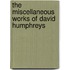 The Miscellaneous Works Of David Humphreys