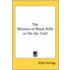 The Mission Of Black Rifle Or On The Trail