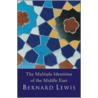 The Multiple Identities Of The Middle East by Bernard W. Lewis