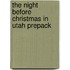 The Night Before Christmas in Utah Prepack