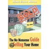 The No Nonsense Guide To Selling Your Home door Diane Elaine Wilson