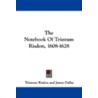 The Notebook of Tristram Risdon, 1608-1628 door Tristram Risdon