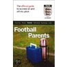 The Official Fa Guide For Football Parents door Les Howie