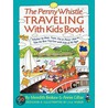 The Penny Whistle Traveling With Kids Book door Meredith Brokaw