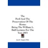 The Peril and the Preservation of the Home by Jacob August Riis