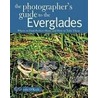 The Photographer's Guide to the Everglades door M. Timothy O'Keefe