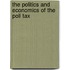 The Politics And Economics Of The Poll Tax