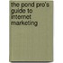 The Pond Pro's Guide to Internet Marketing