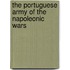 The Portuguese Army Of The Napoleonic Wars