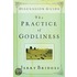 The Practice of Godliness Discussion Guide
