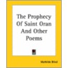 The Prophecy Of Saint Oran And Other Poems door Mathilde Blind