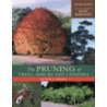 The Pruning Of Trees, Shrubs, And Conifers by Tony Kirkham