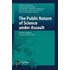 The Public Nature of Science Under Assault