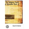 The Religious Poetry Of Alexander Mack, Jr by Samuel B. Heckman