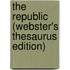 The Republic (Webster's Thesaurus Edition)