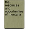 The Resources And Opportunities Of Montana door J.M. Kennedy