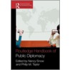 The Routledge Handbook Of Public Diplomacy door Nancy Snow