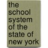 The School System Of The State Of New York