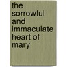The Sorrowful And Immaculate Heart Of Mary by Unknown