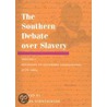 The Southern Debate Over Slavery, Volume 1 door Onbekend