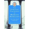The Spiritual Teachings of Marcus Aurelius door Mark Forstater