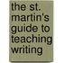 The St. Martin's Guide to Teaching Writing