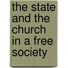 The State and the Church in a Free Society door A. Victor Murray