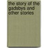 The Story Of The Gadsbys And Other Stories