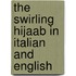 The Swirling Hijaab In Italian And English