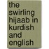 The Swirling Hijaab In Kurdish And English