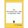 The Theosophist May 1889 To September 1889 door Helena Pretrovna Blavatsky