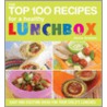 The Top 100 Recipes For A Healthy Lunchbox by Nicola Graimes