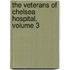 The Veterans Of Chelsea Hospital, Volume 3