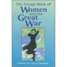 The Virago Book Of Women And The Great War by Joyce Marlow