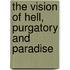 The Vision Of Hell, Purgatory And Paradise