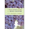 The Wine Lover's Guide To The Wine Country door Lori Lyn Narlock