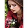 The Words She Thought She Would Never Hear by Erica Felix