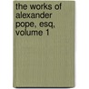 The Works Of Alexander Pope, Esq, Volume 1 door Joseph Warton