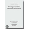 Theologie und Ethos im frühen Christentum door Onbekend