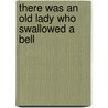 There Was An Old Lady Who Swallowed A Bell by Lucille Colandro