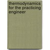 Thermodynamics for the Practicing Engineer door Louis Theodore