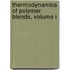 Thermodynamics of Polymer Blends, Volume I