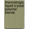 Thermotropic Liquid Crystal Polymer Blends by Francesco Paolo La Mantia