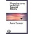 Three Lectures On British Colonial Slavery