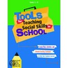 Tools For Teaching Social Skills In School door Ray Burke