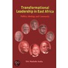 Transformational Leadership In East Africa door Eric Masinde Aseka