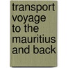 Transport Voyage to the Mauritius and Back door William Henry Gregory